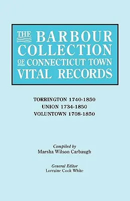 Barbour-Sammlung von Lebensdaten der Städte in Connecticut [Bd. 47] - Barbour Collection of Connecticut Town Vital Records [Vol. 47]