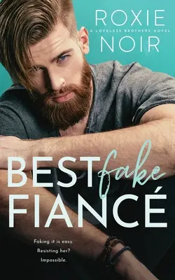 Bester falscher Verlobter: Eine Single Dad-Romanze - Best Fake Fianc: A Single Dad Romance