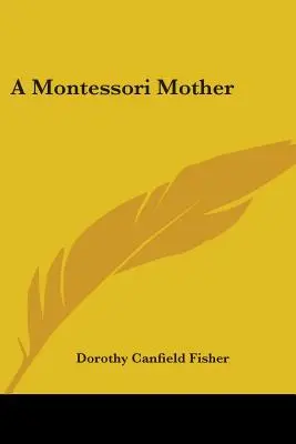 Eine Montessori-Mutter - A Montessori Mother