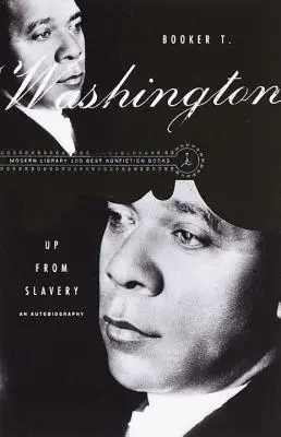 Raus aus der Sklaverei: Eine Autobiographie - Up from Slavery: An Autobiography