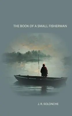 Das Buch eines kleinen Fischers - The Book of a Small Fisherman