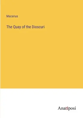 Der Kai der Dioskuren - The Quay of the Dioscuri