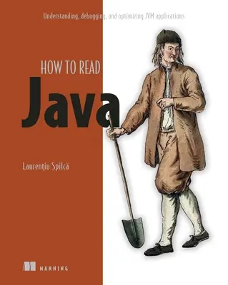 Fehlersuche in Java: Lesen, Debuggen und Optimieren von Jvm-Anwendungen - Troubleshooting Java: Read, Debug, and Optimize Jvm Applications