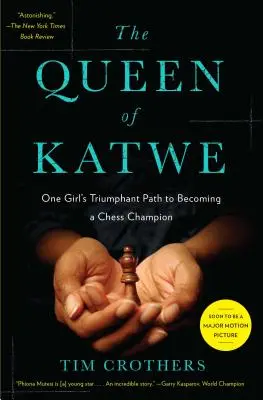 Die Königin von Katwe: Der triumphale Weg eines Mädchens zum Schachchampion - The Queen of Katwe: One Girl's Triumphant Path to Becoming a Chess Champion