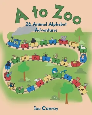 A bis Zoo: 26 tierische Alphabet-Abenteuer - A to Zoo: 26 Animal Alphabet Adventures