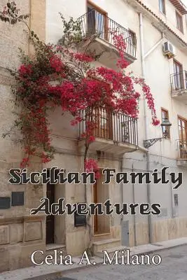 Sizilianische Familienabenteuer - Sicilian Family Adventures