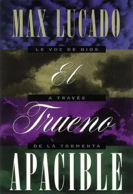 El Trueno Apacible = Ein sanfter Donner = Ein sanfter Donner - El Trueno Apacible = A Gentle Thunder = A Gentle Thunder