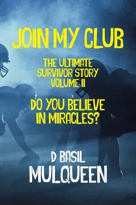 Join My Club, Glauben Sie an Wunder? Buch 2 - Join My Club, Do You Believe In Miracles?: Book 2