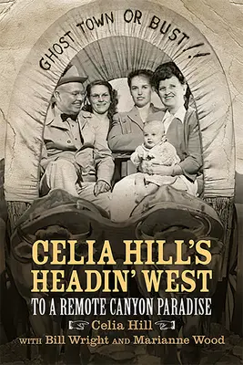 Celia Hill's Headin' West: Zu einem abgelegenen Canyon-Paradies - Celia Hill's Headin' West: To a Remote Canyon Paradise