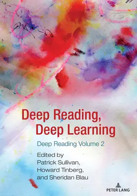 Tiefes Lesen, tiefes Lernen: Tiefes Lesen Band 2 - Deep Reading, Deep Learning: Deep Reading Volume 2