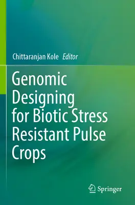 Genomic Designing für biotisch stressresistente Hülsenfrüchte - Genomic Designing for Biotic Stress Resistant Pulse Crops