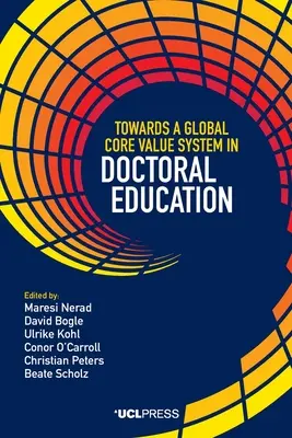 Auf dem Weg zu einem globalen Grundwertsystem in der Doktorandenausbildung - Towards a Global Core Value System in Doctoral Education