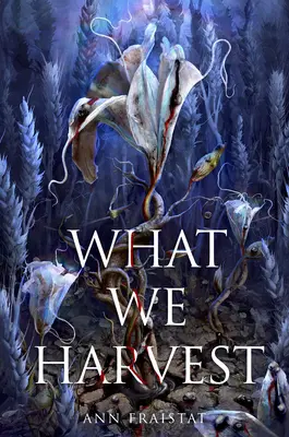 Was wir ernten - What We Harvest