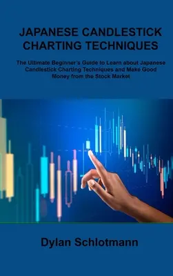 Wie man mit dem Handel Geld verdient: Ein Leitfaden für Anfänger, um mit Swing- und Daytrading zu profitieren - Grundlagen, Handelsstrategien, Risikomanagement, Disziplin - How to Make Money in Trading: A Beginner's guide to Profit from Swing and Day Trading - Fundamentals, Trading Strategies, Risk Management, Disciplin