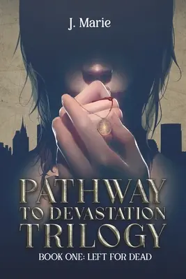 Pathway to Devastation Trilogie - Pathway to Devastation Trilogy
