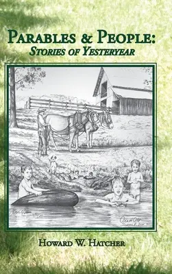 Gleichnisse & Menschen: Geschichten aus vergangenen Zeiten - Parables & People: Stories of Yesteryear