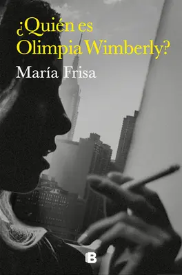 Quin Es Olimpia Wimberly? / Wer ist Olimpia Wimberly? - Quin Es Olimpia Wimberly? / Who Is Olimpia Wimberly?