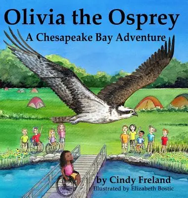 Olivia, der Fischadler: Ein Chesapeake-Bay-Abenteuer - Olivia the Osprey: A Chesapeake Bay Adventure