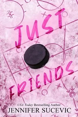 Nur Freunde (Sonderausgabe): Eine New-Adult-Sport-Romanze zwischen Freunden und Liebhabern - Just Friends (Special Edition): A Friends-to-Lovers New Adult Sports Romance