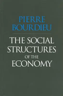 Die sozialen Strukturen der Wirtschaft - The Social Structures of the Economy