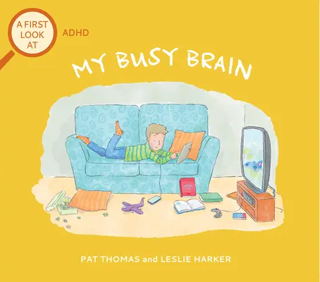 Mein fleißiges Gehirn: Ein erster Blick auf ADHS - My Busy Brain: A First Look at ADHD