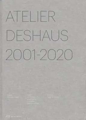Atelier Deshaus 2001-2020: Architektur 2001-2020 - Atelier Deshaus 2001-2020: Architecture 2001-2020