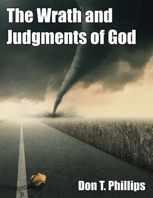 Der Zorn und die Urteile Gottes - The Wrath and Judgments of God