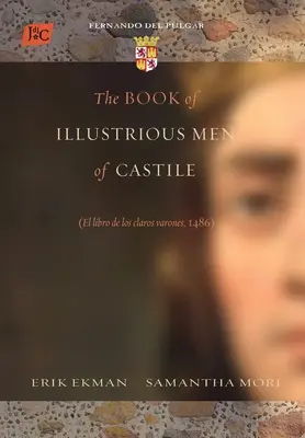 Das Buch der illustren Männer von Kastilien - The Book of Illustrious Men of Castile