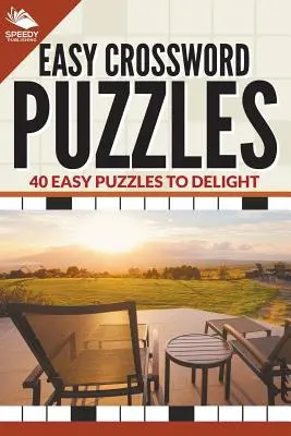 Leichte Kreuzworträtsel: 40 einfache Rätsel zum Vergnügen - Easy Crossword Puzzles: 40 Easy Puzzles To Delight