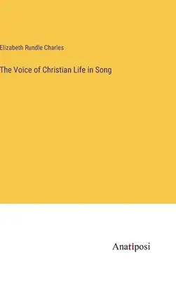 Die Stimme des christlichen Lebens im Lied - The Voice of Christian Life in Song