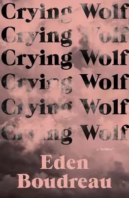 Weinender Wolf: Memoiren - Crying Wolf: A Memoir