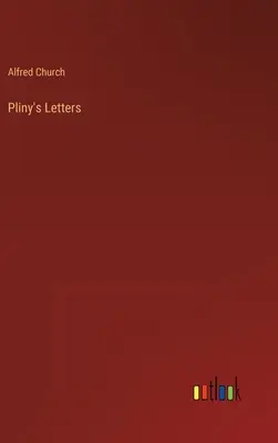 Plinius' Briefe - Pliny's Letters