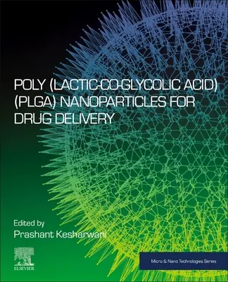 Poly(milch-Co-Glykolsäure) (Plga) Nanopartikel für die Medikamentenverabreichung - Poly(lactic-Co-Glycolic Acid) (Plga) Nanoparticles for Drug Delivery