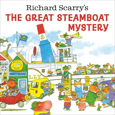Richard Scarrys Das große Dampfschiff-Mysterium - Richard Scarry's the Great Steamboat Mystery