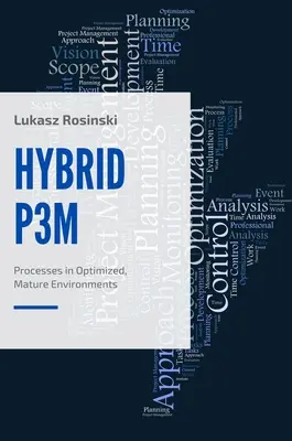 Hybridp3m: Prozesse in optimierten, ausgereiften Umgebungen - Hybridp3m: Processes in Optimized, Mature Environments