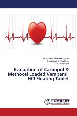 Bewertung von mit Carbopol & Methocel beladenen Verapamil Hcl-Schwimmtabletten - Evaluation of Carbopol & Methocel Loaded Verapamil Hcl Floating Tablet