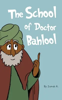 Die Schule des Doktor Bahlool - The School of Doctor Bahlool