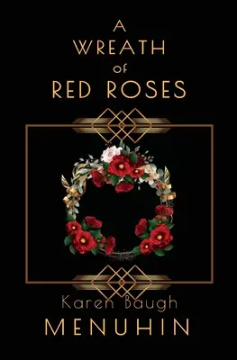 Ein Kranz aus roten Rosen: Heathcliff Lennox ermittelt - A Wreath of Red Roses: Heathcliff Lennox Investigates