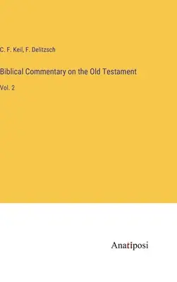 Biblischer Kommentar zum Alten Testament: Bd. 2 - Biblical Commentary on the Old Testament: Vol. 2