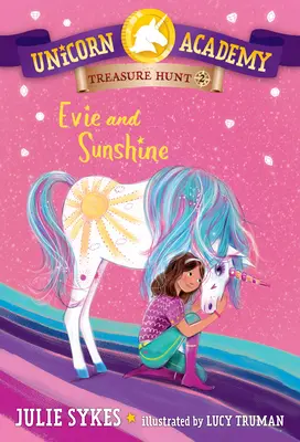 Einhorn-Akademie-Schatzsuche #2: Evie und Sunshine - Unicorn Academy Treasure Hunt #2: Evie and Sunshine