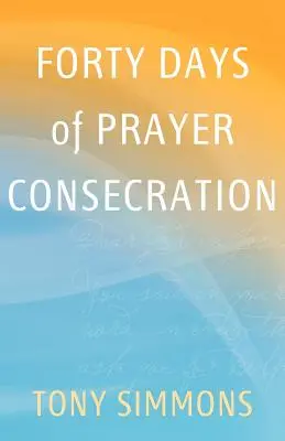 Vierzig Tage der Gebetsweihe - Forty Days of Prayer Consecration