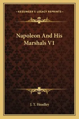 Napoleon und seine Marschälle V1 - Napoleon and His Marshals V1