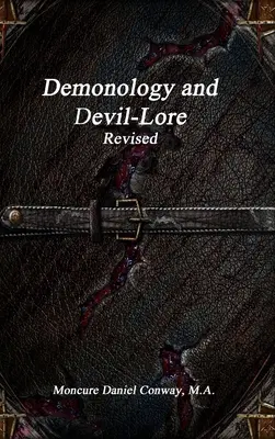 Dämonologie und Teufelskunde überarbeitet - Demonology and Devil-Lore Revised