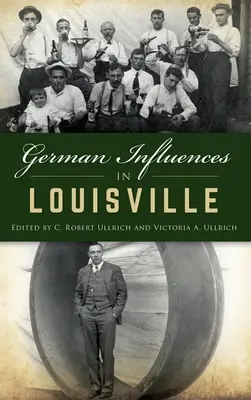 Deutsche Einflüsse in Louisville - German Influences in Louisville