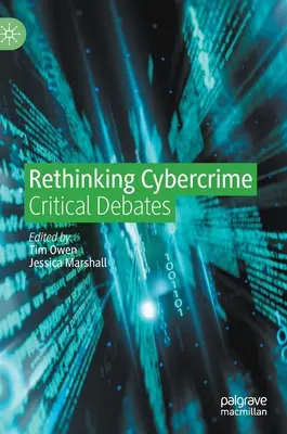 Cyberkriminalität neu denken: Kritische Debatten - Rethinking Cybercrime: Critical Debates