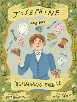 Josephine und ihre Geschirrspülmaschine: Josephine Cochranes geniale Erfindung sorgt für Furore - Josephine and Her Dishwashing Machine: Josephine Cochrane's Bright Invention Makes a Splash