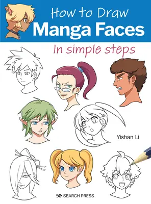 Wie man in einfachen Schritten Manga-Gesichter zeichnet - How to Draw Manga Faces in Simple Steps