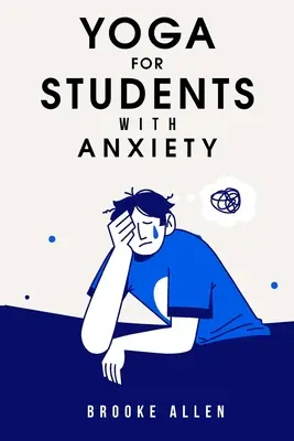 Yoga für Schüler mit Angstzuständen - yoga for students with anxiety