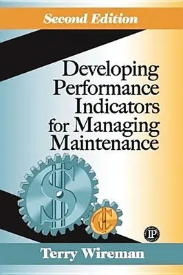 Entwicklung von Leistungsindikatoren für das Instandhaltungsmanagement - Developing Performance Indicators for Managing Maintenance