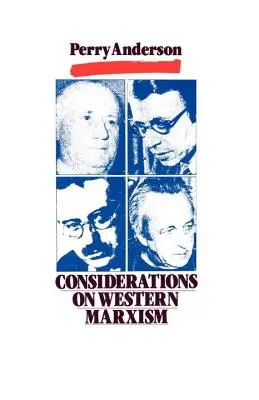 Überlegungen zum westlichen Marxismus - Considerations on Western Marxism